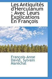 Produktbild: David, F: Antiquit&eacute;s d'Herculanum : Avec Leurs Explications
