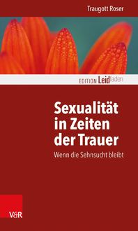 Bild vom Artikel Sexualität in Zeiten der Trauer vom Autor Traugott Roser