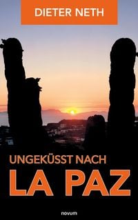Produktbild: Ungek&uuml;sst nach La Paz