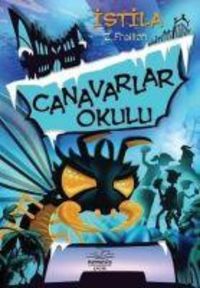Produktbild: Canavarlar Okulu Istila Ciltli