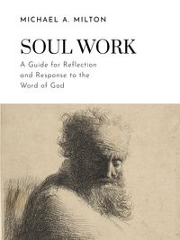 Produktbild: Soul Work (The D. James Kennedy Institute of Reformed Leadership Resources, #1)