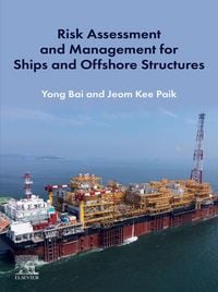 Produktbild: Risk Assessment and Management for Ships and Offshore Structures