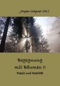 Produktbild: B&auml;umen begegnen / Begegnung mit B&auml;umen II