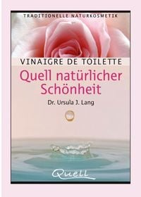 Produktbild: Vinaigre de Toilette - Quell nat&uuml;rlicher Sch&ouml;nheit