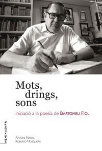 Produktbild: Mots, drings, sons : Iniciaci&oacute; a la poesia de Bartomeu Fiol