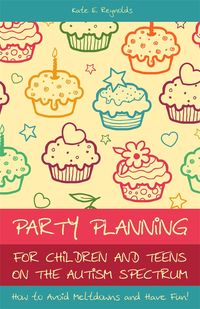 Produktbild: Party Planning for Children and Teens on the Autism Spectrum