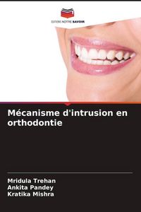 Produktbild: M&eacute;canisme d'intrusion en orthodontie