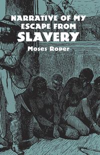Produktbild: Roper, M: Narrative of My Escape from Slavery