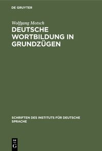 Produktbild: Deutsche Wortbildung in Grundz&uuml;gen