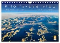 Produktbild: Pilot's-eye view - Die Welt von oben (Wandkalender 2026 DIN A4 quer), CALVENDO Monatskalender