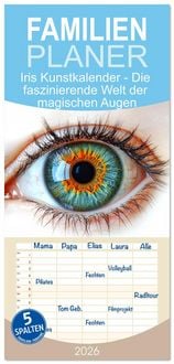 Produktbild: Familienplaner 2026 - Iris Kunstkalender - Die faszinierende Welt der magischen Augen mit 5 Spalten (Wandkalender, 21 x 45 cm) CALVENDO