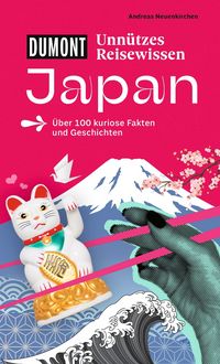 Produktbild: DUMONTs Unn&uuml;tzes Reisewissen Japan