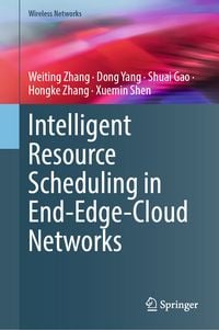 Produktbild: Intelligent Resource Scheduling in End-Edge-Cloud Networks