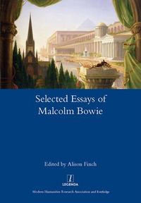 Produktbild: Bowie, M: Selected Essays of Malcolm Bowie I and II