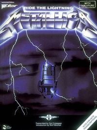 Produktbild: Metallica - Ride the Lightning Guitar Tablature Songbook Sheet Music Including Fade to Black Creeping Death and More Play It Like It Is Series