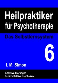 Produktbild: Heilpraktiker f&uuml;r Psychotherapie. Das Selbstlernsystem Band 6