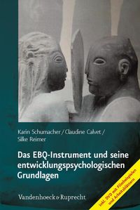Produktbild: Das EBQ-Instrument und seine entwicklungspsychologischen Grundlagen