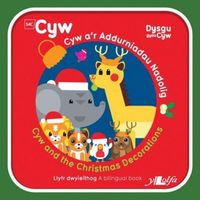 Produktbild: Cyfres Cyw: Cyw a'r Addurniadau Nadolig