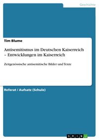 Produktbild: Antisemitismus im Deutschen Kaiserreich - Entwicklungen im Kaiserreich