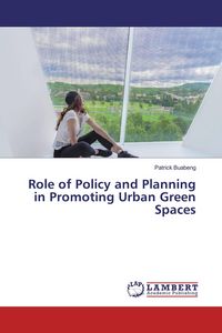 Produktbild: Role of Policy and Planning in Promoting Urban Green Spaces
