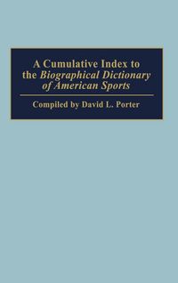 Produktbild: A Cumulative Index to the Biographical Dictionary of American Sports