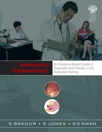 Produktbild: Bakour, S: Ambulatory Hysteroscopy: An Evidence-Based Guide