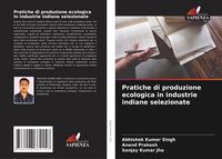 Produktbild: Pratiche di produzione ecologica in industrie indiane selezionate