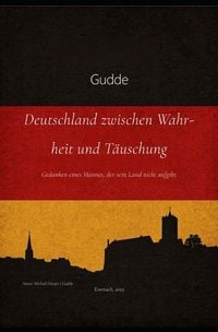 Produktbild: Deutschland zwischen Wahrheit und T&auml;uschung