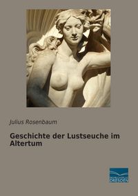 Produktbild: Geschichte der Lustseuche im Altertum