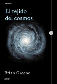 Produktbild: El tejido del cosmos : espacio, tiempo y la textura de la realidad