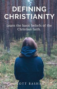 Produktbild: Defining Christianity: Learn the basic beliefs of the Christian faith
