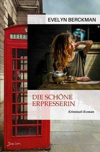 Produktbild: Die sch&ouml;ne Erpresserin