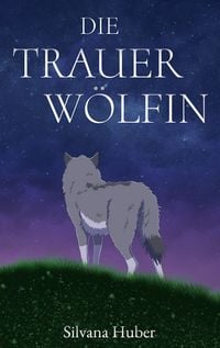 Produktbild: Die Trauerw&ouml;lfin