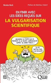 Produktbild: En finir avec les id&eacute;es re&ccedil;ues sur la vulgarisation scientifique