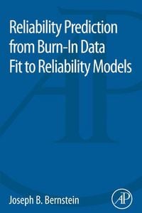 Produktbild: Reliability Prediction from Burn-In Data Fit to Reliability Models