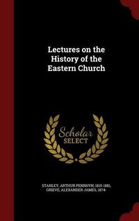 Produktbild: Lectures on the History of the Eastern Church