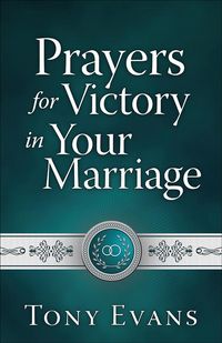 Produktbild: Evans, T: Prayers for Victory in Your Marriage