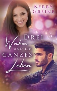 Produktbild: Drei Wochen und ein ganzes Leben