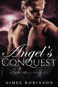 Produktbild: Angel's Conquest (Elemental Angels, #6)