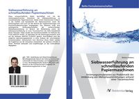 Produktbild: Siebwasserf&uuml;hrung an schnelllaufenden Papiermaschinen