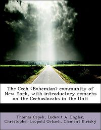 Produktbild: Capek, T: Cech  community of New York, with introductory rem
