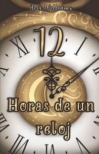 Produktbild: 12 Horas de un Reloj
