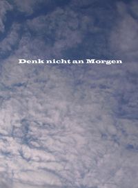 Produktbild: Denk nicht an Morgen