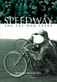 Produktbild: Bamford, R: Pre-War Speedway