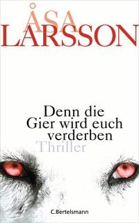 Produktbild: Larsson, &Aring;: Denn die Gier wird euch verderben