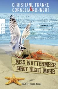 Bild vom Artikel Miss Wattenmeer singt nicht mehr / Ostfriesen-Krimi Bd.3 vom Autor Christiane Franke