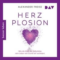 Produktbild: HerzPlosion. Wie die Kraft der Selbstliebe dein Leben von Grund auf ver&auml;ndert