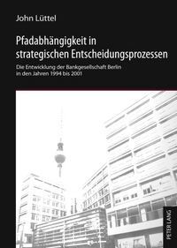 Produktbild: Pfadabhaengigkeit in strategischen Entscheidungsprozessen