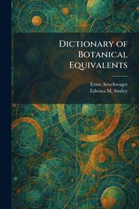 Produktbild: Dictionary of Botanical Equivalents