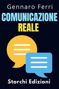 Produktbild: Comunicazione Reale (Collezione Intelligenza Emotiva, #4)